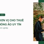 Top 5 đơn vị cho thuê văn phòng ảo uy tín tại Hà Nội
